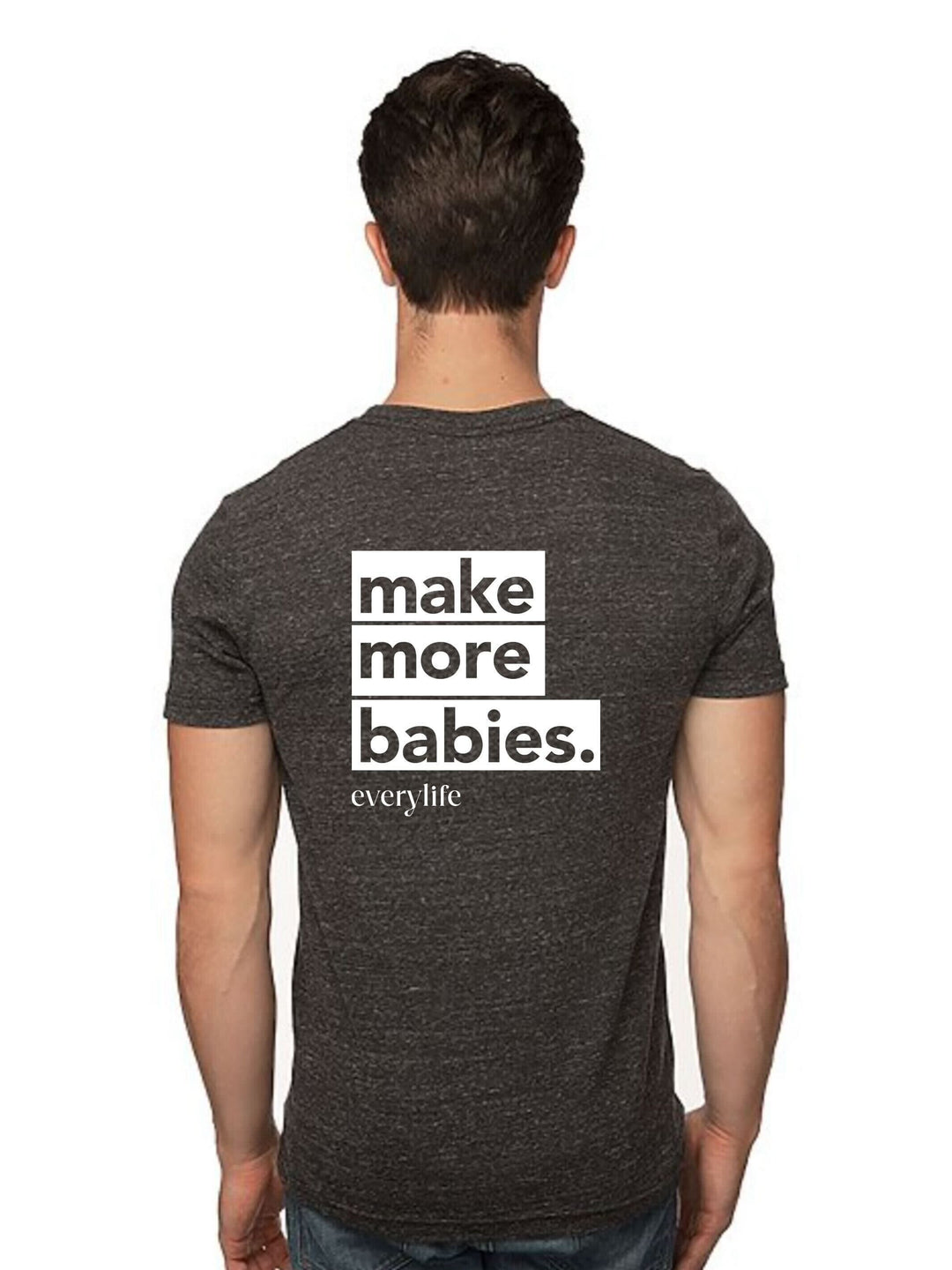 Make More Babies T-shirt (in-person)