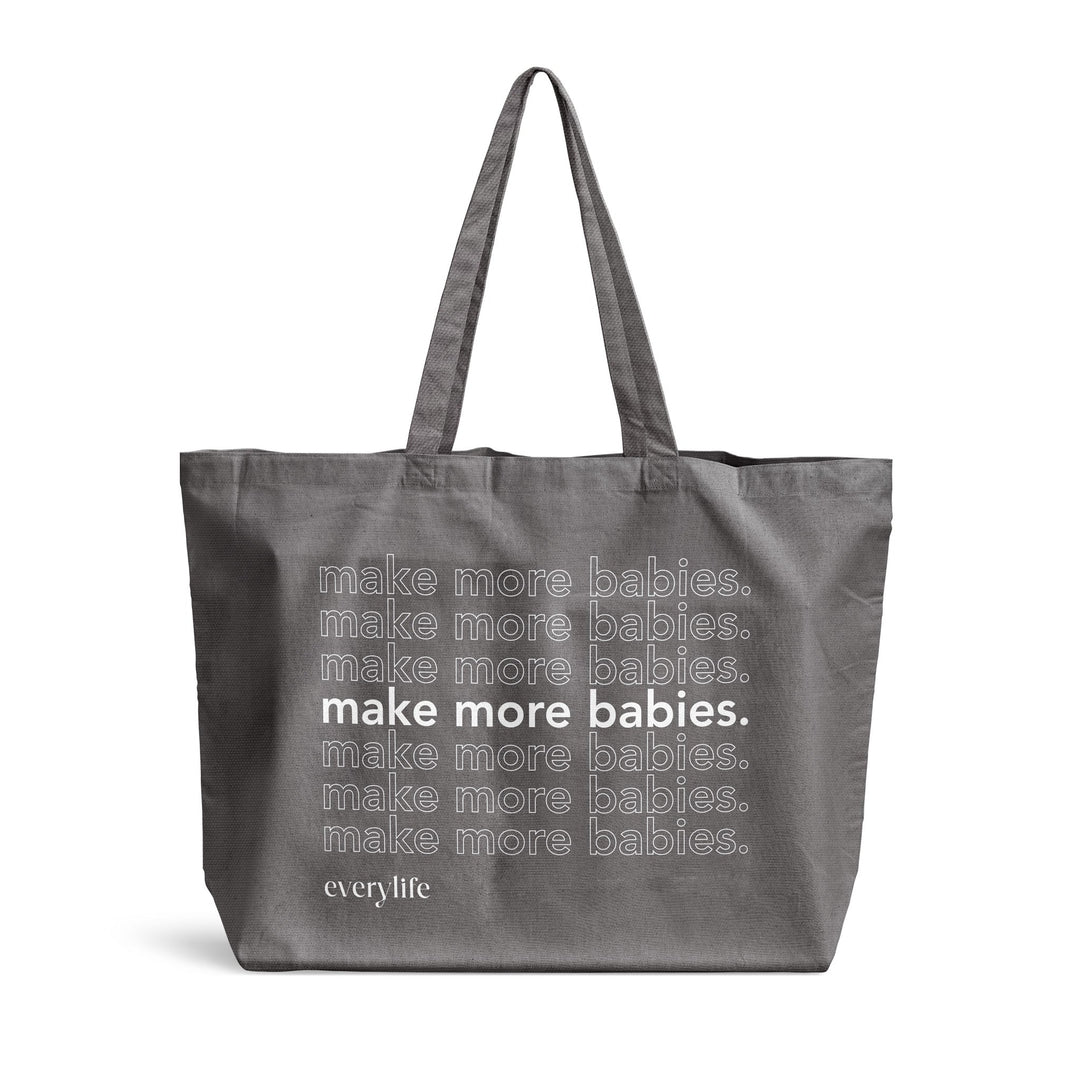 🎁 Make More Babies Jumbo Tote (100% off)
