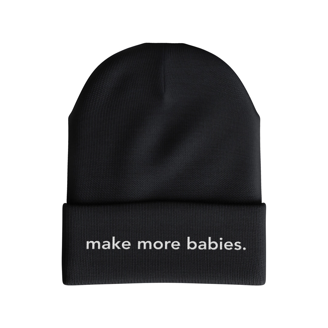 Make More Babies Beanie